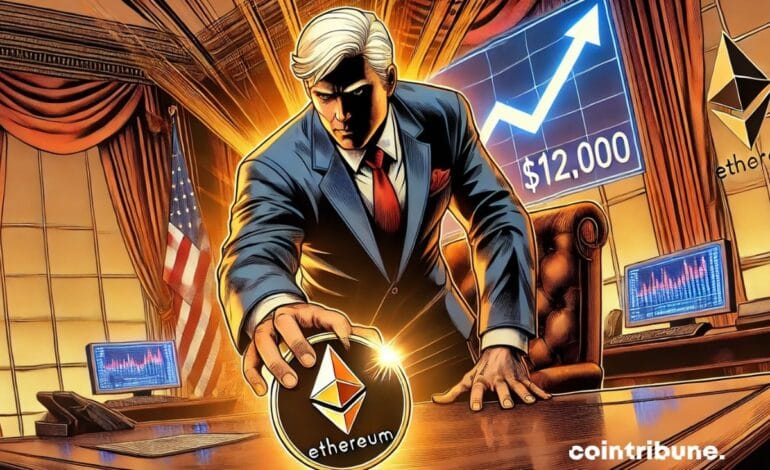Ethereum peut-il atteindre 12 000 $ en 2025 grâce à Trump ?